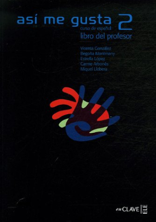 Asi me Gusta 2 Libro del profesor - книга для учителя Asi me Gusta 2 Libro del profesor - книга для учителя