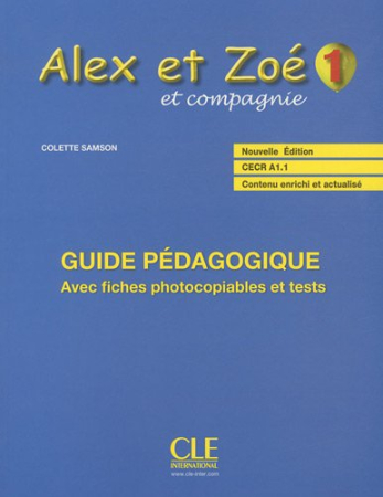Alex et Zoe 1 2nd Edition Guide pedagogique - книга для учителя