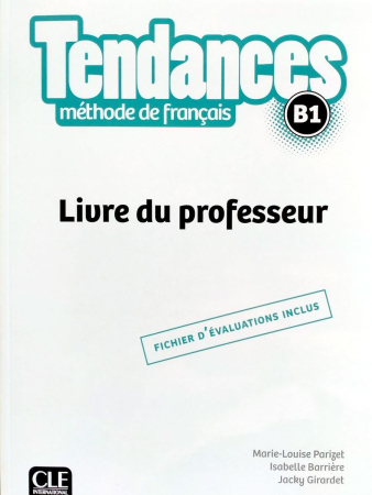 Tendances B1 Livre du professeur- книга для учителя