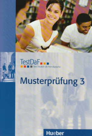 TestDaF Musterprufung 3 Heft +D - пособие для подготовки к экзамену с диском