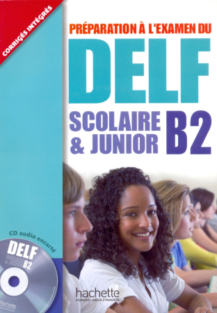 DELF scolaire et junior B2 Livre + D - пособие для подготовки к экзаменам