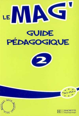 Le Mag 2 Guide pedagogique - книга для учителя
