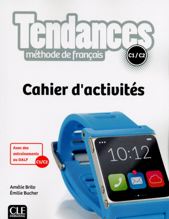 Tendances С1-С2 Cahier d'exercices - тетрадь