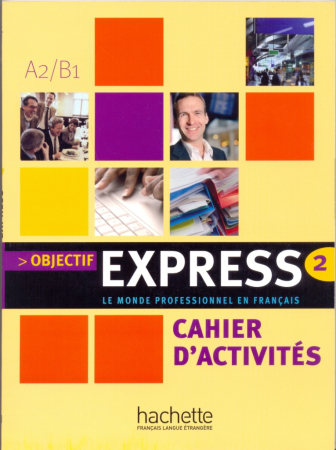 Objectif Express 2 NEd Cahier  - тетрадь