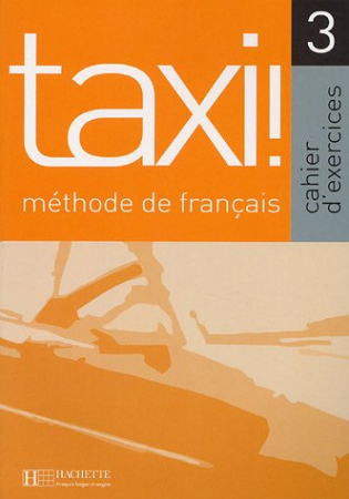Taxi 3 Cahier d'exercices - тетрадь