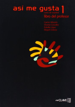 Asi me Gusta 1 Libro del profesor - книга для учителя