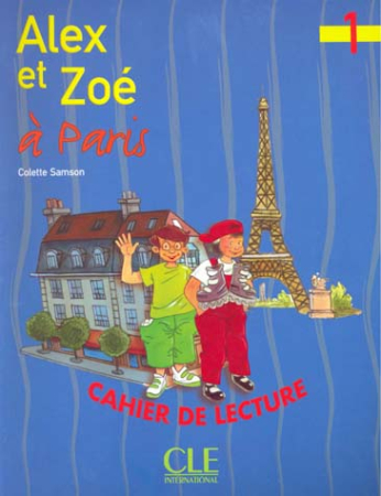 Alex et Zoe 1 a Paris - книга для чтения