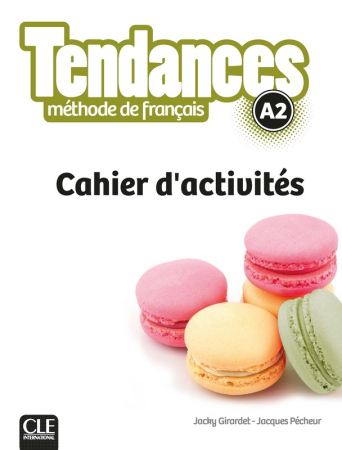 Tendances A2 Cahier d'exercices - тетрадь